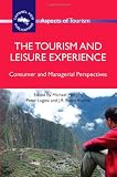 The Tourism and Leisure Experience: Consumer and Managerial Perspectives (Aspects of Tourism)