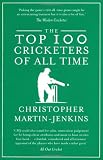 The Top 100 Cricketers of All Time