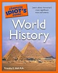 The Complete Idiot's Guide to World History (Complete Idiot's Guide to)