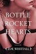 Bottle Rocket Hearts