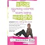 Stop Counting Calories & Start Losing Weight