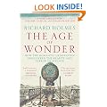 The Age of Wonder: How the Romantic Generation Discovered the Beauty and Terror of Science