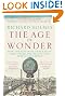 The Age of Wonder: How the Romantic Generation Discovered the Beauty and Terror of Science