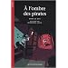 A l'ombre des pirates