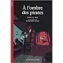 A l'ombre des pirates