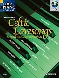 Celtic Lovesongs: 20 irische und schottische Balladen. Klavier. Ausgabe mit CD. (Schott Piano Lounge)