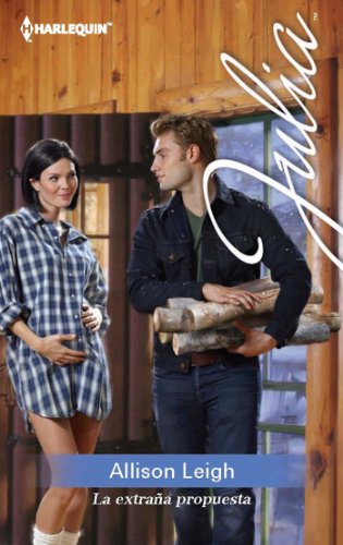 La extraña propuesta (Julia) (Spanish Edition)