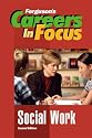 Social Work (Ferguson's Careers in Focus)