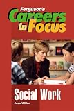 Review Ferguson Publishing Company  / Social Work (Ferguson's Careers in Focus)