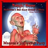 Midnight Horror: Halloweens Best Scary Sounds & Music (Bonus Tracks Version)