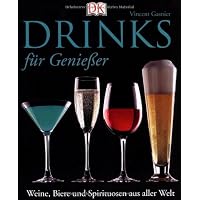 Drinks für Genießer. Weine,