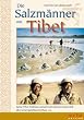 Die Salzm�nner von Tibet (OmU)