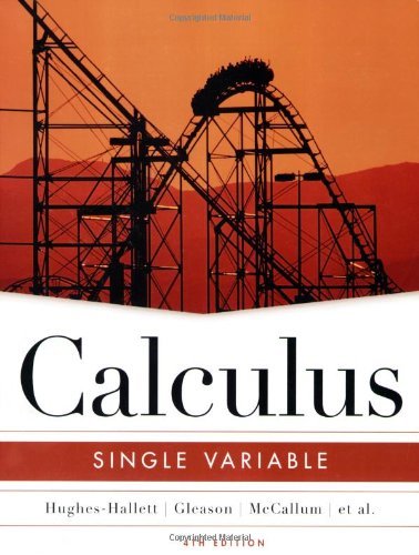 By Deborah Hughes-Hallett Calculus: Single Variable (4th Edition)