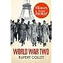 World War Two: History in an Hour by Rupert Colley