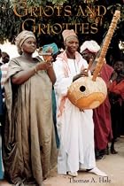 Griots and Griottes: Masters of Words and Music (African Expressive Cultures)
