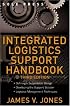 Integrated Logistics Support Handbook (McGraw-Hill Logistics Series)