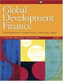 Global Development Finance 2007: Review, Analysis, and Outlook