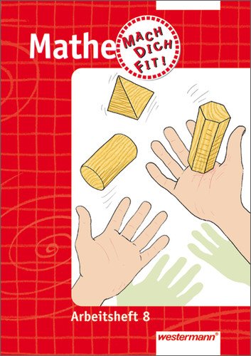 Westermann Mathe Mach Dich Fit!. Arbeitshefte: Mathematik 8. Mach Dich Fit. Arbeitsheft. Neubearbeitung: Denken und Rechnen. Hamburg, Hessen, Rhei ...