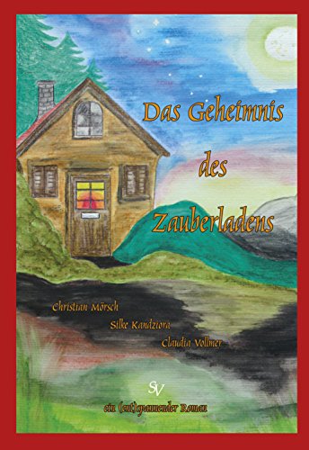 Das Geheimnis des Zauberladens: Ein (ent)spannender Roman (German Edition)