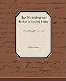 The Renaissance Studies In Art And Poetry