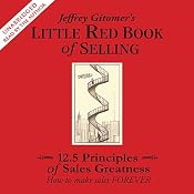 The Little Red Book of Selling: 12.5 Principles of Sales Greatness | [Jeffrey Gitomer]