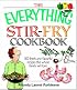The Everything Stir-Fry Cookbook: 300 Fresh and Flavorful Recipes the Whole Family Will Love (Everything: Cooking)