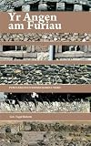 Yr angen am furiau : darlithoedd 2005-2009 Fforwm Hanes Cymru