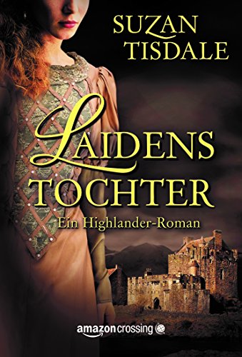 Laidens Tochter - Ein Highlander-Roman (German Edition)