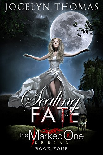 Sealing Fate (BBW Paranormal Shape Shifter Romance) (The Marked One - Book 4)