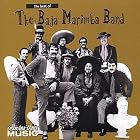 Click here to buy Best of the Baja Marimba Band by  Baja Marimba Band .