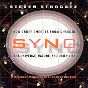 Sync: How Order Emerges from Chaos in the Universe, Nature, and Daily Life | [Steven Strogatz]