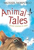 Animal tales : three stories in one