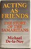 Acting as friends : the story of the Samaritans