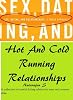 Hot And Cold Running Relationships