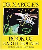 Dr. Xargle's book of earth hounds