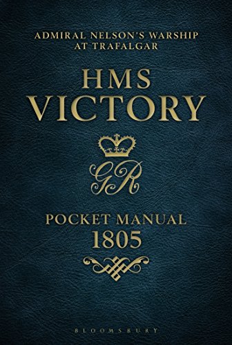 HMS Victory Pocket Manual 1805: Admiral Nelson's Flagship At Trafalgar (Conway Pocket Book)