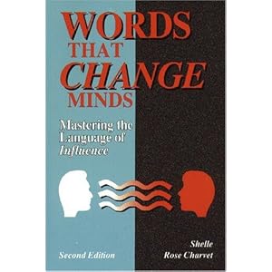 Words That Change Minds: Mastering the Language of Influence 2nd edition