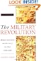 The Military Revolution: Military Innovation and the Rise of the West, 1500-1800