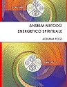 Anselm Metodo Energetico Spirituale