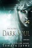 Dark Soul (The Legends of Regia Book 4)