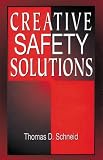 Creative Safety Solutions (Occupational Safety & Health Guide Series)