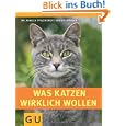 Was Katzen wirklich wollen