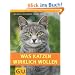 Was Katzen wirklich wollen (Tier - Spezial)