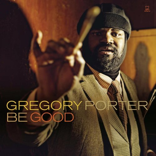 Album Art for Be Good by Gregory Porter