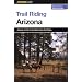 Trail Riding Arizona (Falcon Guides Trail Riding)