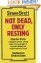 Not Dead, Only Resting