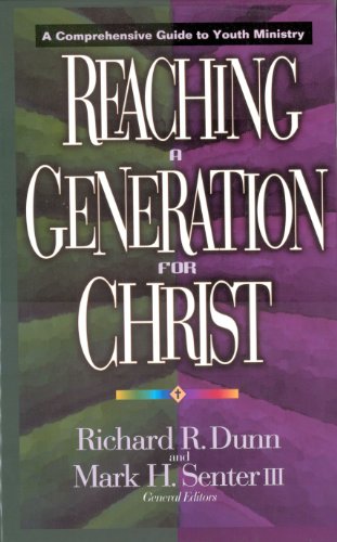Reaching a Generation for Christ: A Comprehensive Guide to Youth Ministry