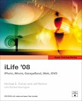 Apple Training Series: iLife 08 (Apple Training)