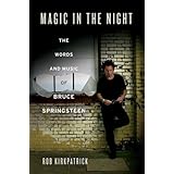 Magic in the Night: The Words and Music of Bruce Springsteen