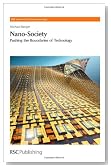 Nano-Society: Pushing the Boundaries of Technology (RSC Nanoscience & Nanotechnology)